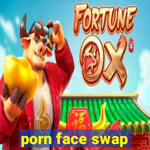 porn face swap